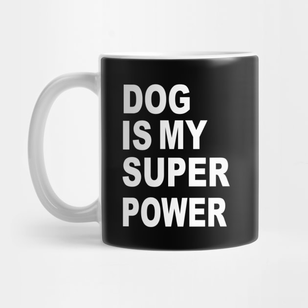 dog is my superpower by lonway